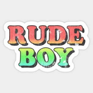 /\/\/ Rude Boy /\/\/ Sticker